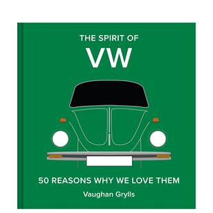 【预售】【钟情汽车】大众（VW） The Spirit of VW: 50 reasons why we love them 原版英文工业产品设计 善本图书