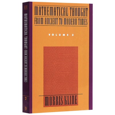 英文原版 Mathematical Thought from Ancient to Modern TimesVolume 2  从古代到现代的数学思想：卷2 英文版