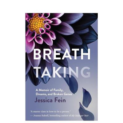 【预售】令人叹为观止关于家庭梦想和破碎基因的回忆录英文商业行销进口原版外版书精装14岁以上Breath Taking A Memoir of Fami