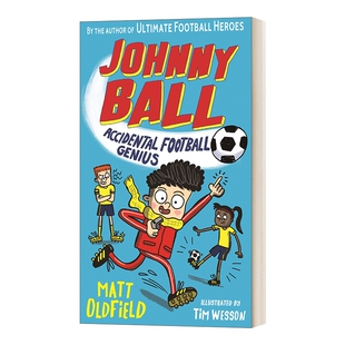 意外的足球天才 英文原版 Johnny Ball Accidental Football Genius 章节小说 青少年英语课外读物 英文版 进口英语原版书籍
