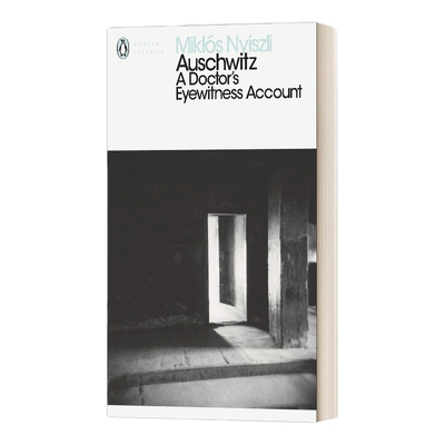 英文原版 Auschwitz A Doctor's Eyewitness Account 来自纳粹地狱的报告 奥斯维辛犹太医生纪述 米克洛斯·尼斯利 进口英语原版