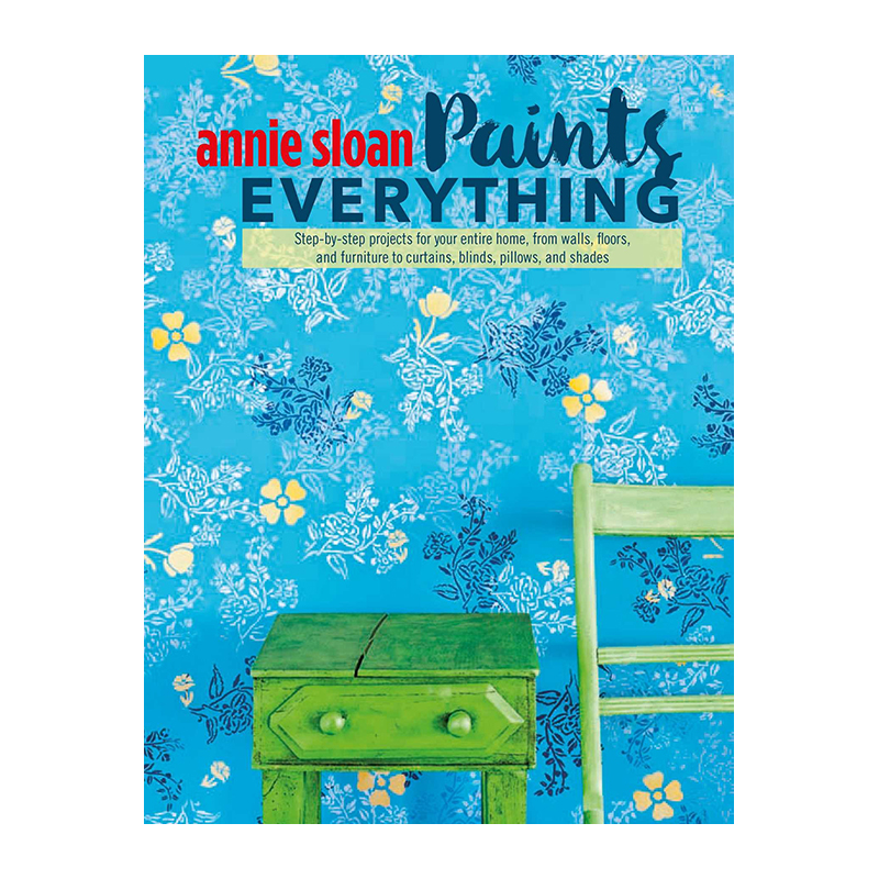 【现货】 Annie Sloan Paints Everything 安妮·斯隆 画作无处不在英文原版图书籍进口正版