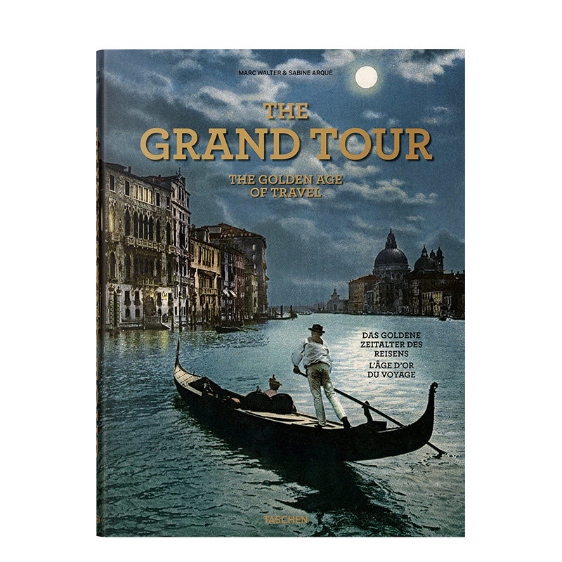 【现货】TASCHEN The Grand Tour. The Golden Age of Travel伟大的旅行旅游的黄金时代艺术画册城市摄影图册塔森英文原版进口图书