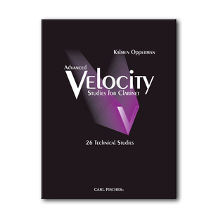 卡尔曼 奥佩曼 单簧管技巧练习曲 26首 费舍尔原版乐谱书 Opperman ADVANCED VELOCITY TECHNICAL STUDIES CLARINET O5434