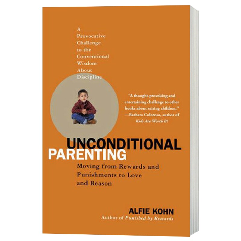 无条件养育 Unconditional Parenting 英文原版书 如何与孩子相处 家庭育儿 家长家庭教育书 进口英语书籍 艾尔菲科恩 Alfie Kohn
