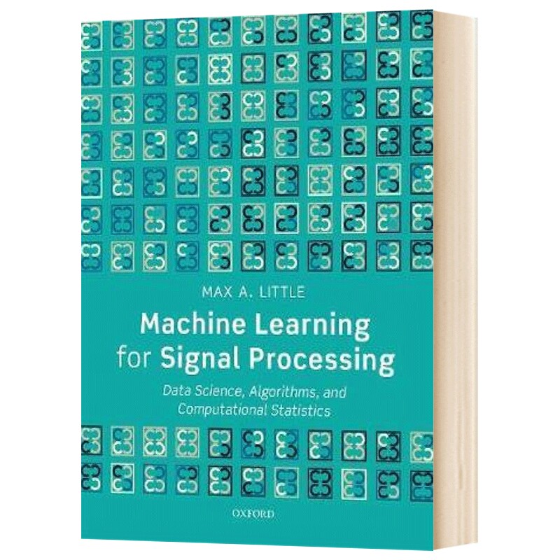 精装 英文原版 Machine Learning for Signal Processing  信号处理的机器学习：数据科学、算法与计算统计 英文版