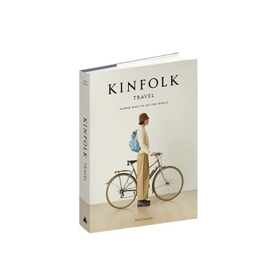 【现货】Kinfolk杂志Travel系列 慢下来看世界的方式Slower Ways to See the World 四季杂志旅行特辑 英文原版 图书