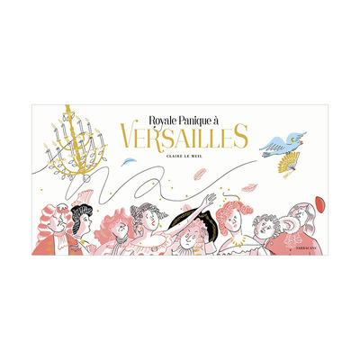 【现货】凡尔赛宫殿的慌乱一日 法文原版儿童趣味绘本 Royale Panique à Versailles 3-6岁儿童读物 亲子阅读【善优童书】