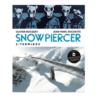 雪国列车3:终点漫画小说寄生虫美剧英文原版Snowpiercer 3: Terminus英语书籍书本进口 纯全英文版正版原著进口原版英语书籍