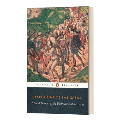 英文原版 A Short Account of the Destruction of the Indies 西印度毁灭述略 企鹅黑经典 Penguin Classics 英文版 进口英语书籍