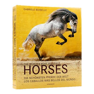 现货包邮 The World's Most Beautiful Horses 世界上最美丽的马 来自不同大陆不同种类的马 摄影画册 进口原版 多语种 精装