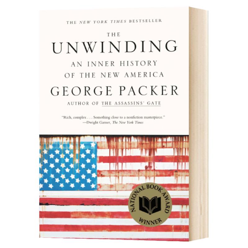 变局 新美国的内在历史 英文原版 The Unwinding: An Inner History of the New America 下沉年代 George Packer进口英语书籍