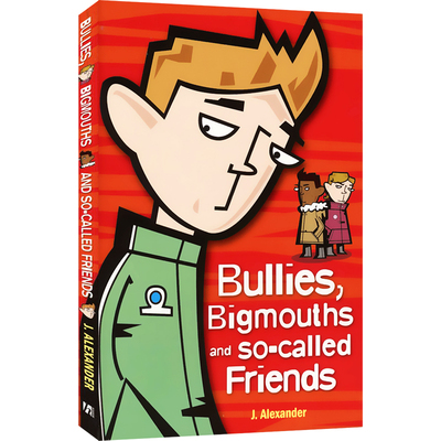 Bullies, Bigmouth and so-called friends 直面校园霸凌 建立自尊心 青少年心理健康 校园成长 课外读物 英文原版进口儿童图书