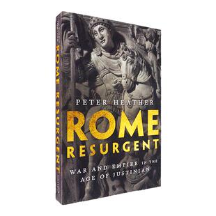 【现货】罗马的复兴：查士丁尼时代的战争与帝国 Rome Resurgent: War and Empire in the Age of Justinian 彼得·希瑟