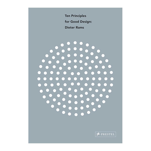 【现货】迪特·拉姆斯Dieter Rams 优秀设计的十大原则Ten Principles for Good Design 英文原版进口图书工业产品设计理念学书籍