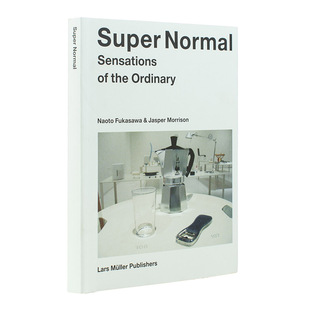 【预售】 Super Normal: Sensations of the Ordinary,超常:普通的感觉 英文原版图书籍进口正版 产品设计