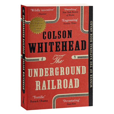 英文原版 地下铁道 历史小说 The Underground Railroad 普利策奖 国家图书奖 科尔森怀特黑德 奥巴马奥普拉推荐 科拉的旅