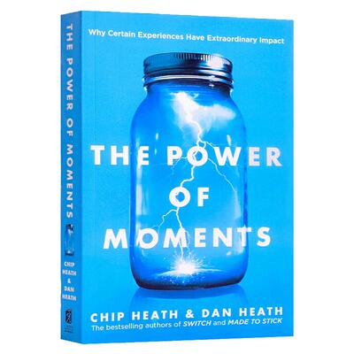 瞬间的力量 The Power of Moments 英文原版 美版 让创意更有黏性作者新书 Chip Heath 英文版进口原版英语书籍