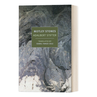英文原版小说 Motley Stones New York Review Books Classics 彩石集 Adalbert Stifter阿达尔贝特.施蒂夫特 英文版 进口英语书籍