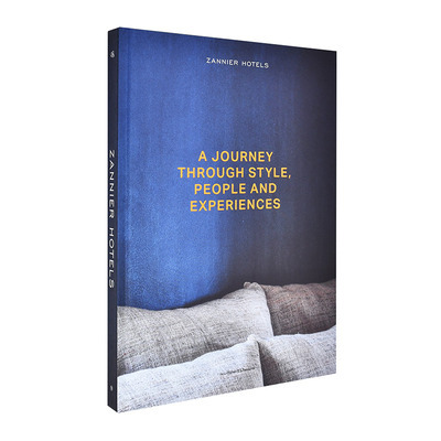 【现货】野奢酒店Zannier Hotel：穿梭于格调与体验的人文之旅 A Journey Through Style,People and Experiences 英文正版进口书