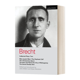 英文原版 Brecht Collected Plays 2 布莱希特戏剧选集2 人就是人 三分钱歌剧 马哈哥尼城的兴衰等 英文版 进口英语原版书籍