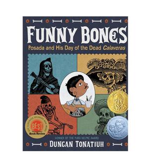 【预售】有趣的骨头：波萨达和他的亡灵节卡拉维拉斯英文儿童绘本插画师精装进口原版书Funny Bones: Posada and His Day of the