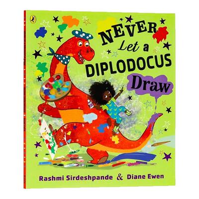 永远不要教梁龙画画 英文原版 Never Teach a Diplodocus to Draw 儿童英语启蒙认知绘本亲子互动宝宝睡前故事书进口英语书籍3-6岁