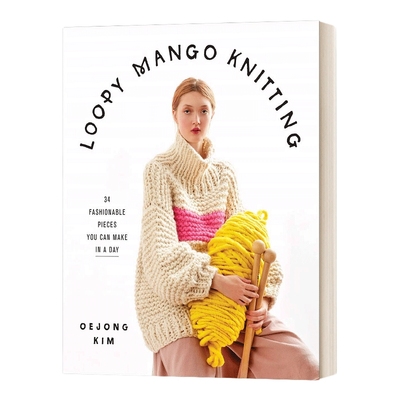 英文原版 精装 Loopy Mango Knitting 编织 34件时尚单品 您可以在一天内完成 精装 英文版 进口英语原版书籍
