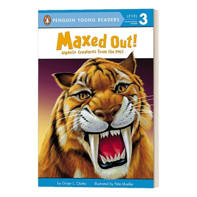 英文原版 Maxed Out! Gigantic Creatures from the Past 达到极限了! 来自过去的巨大生物 企鹅青少分级阅读3级 英文版 进口书籍