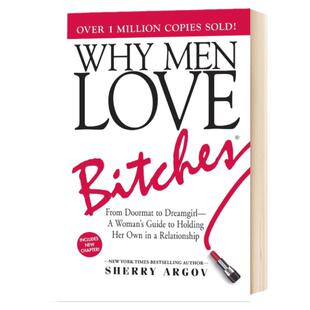 坏女人有人爱 英文原版 Why Men Love Bitches 谢里阿尔戈 Sherry Argov 英文版进口原版英语书籍