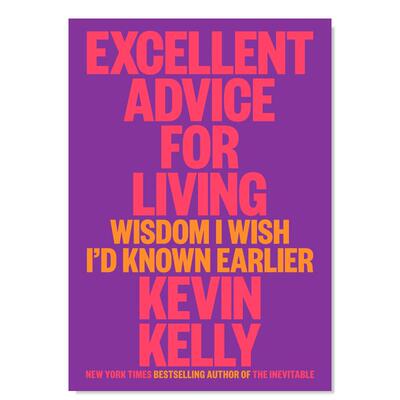 【现货】极好的生活建议英文心灵励志进口原版外版书14岁以上Excellent Advice for Living Kevin Kelly Viking (US)