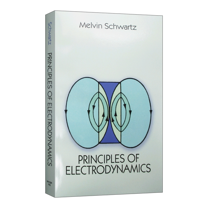 英文原版 Principles of Electrodynamics 电动力学原理 梅尔文 施瓦茨 诺贝尔物理学奖作者 英文版 进口英语原版书籍