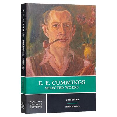 肯明斯诗选 诺顿文学解读系列 英文原版E.E.Cummings: Selected Works美国文学选集Norton Anthology American Literature英语书籍