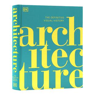 DK出品建筑视觉历史百科 Architecture The Definitive Visual History 英文原版 建筑学指南DK图解百科系列进口精装艺术书