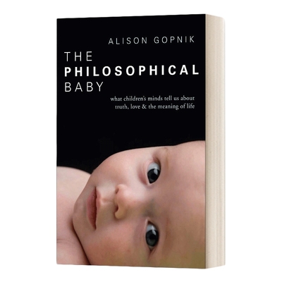 英文原版 The Philosophical Baby 孩子如何思考 大师级心理学家的突破性发现 英文版 进口英语原版书籍
