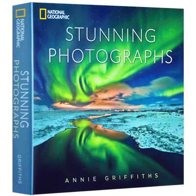 惊世佳作 英文原版艺术画册 National Geographic Stunning Photographs 美国国家地理摄影图集 125年摄影精华 进口英语书籍正版