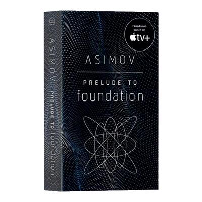 银河帝国4 基地前奏Prelude to Foundation 进口英文原版 艾萨克阿西莫夫经典科幻小说书 讲述人类未来两万年的历史Isaac Asimov