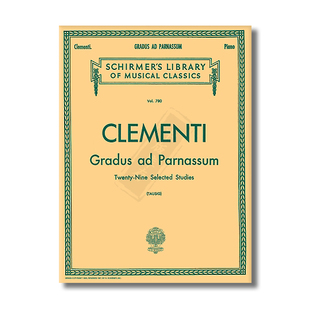 穆齐奥 克列门蒂 名手之道 钢琴独奏 希尔默原版乐谱书 Muzio Clementi GRADUS AD PARNASSUM HL50256290