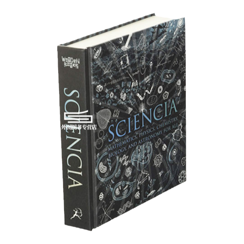 预售 英文原版 科学之美 zui优雅的科学 Sciencia : Mathematics, Physics, Chemistry, Biology and Astronomy for All