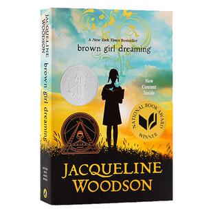 黑人女孩的梦想 Brown Girl Dreaming 英文原版小说 纽伯瑞儿童文学银奖 历史故事书 进口书籍 Jacqueline Woodson