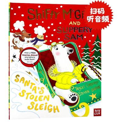 强强和盗盗系列 圣诞老人的被盗雪橇  Shifty McGifty and Slippery Sam Santa's Stolen Sleigh 英文原版 儿童绘本 扫码听音频