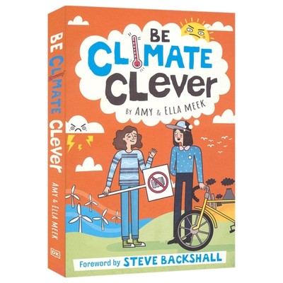 DK Be Climate Clever 聪明应对气候变化 气候知识英语自然科普 科学知识百科 课外读物 行动指南 英文原版进口图书