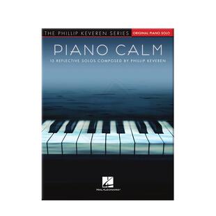 菲利普凯弗伦 15首反思独奏曲合集 钢琴 键盘乐器 海伦德原版进口乐谱书 Piano Calm Reflective Solos Composed Phillip Keveren