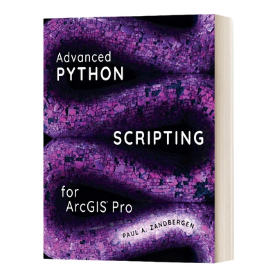 英文原版 Advanced Python Scripting for Arcgis Pro Arcgis Pro 的高级 Python 脚本 英文版 进口英语原版书籍