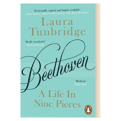 Beethoven 贝多芬的九段人生 英文原版 传记  全英文版 Tunbridge, Laura 进口原版英语书籍