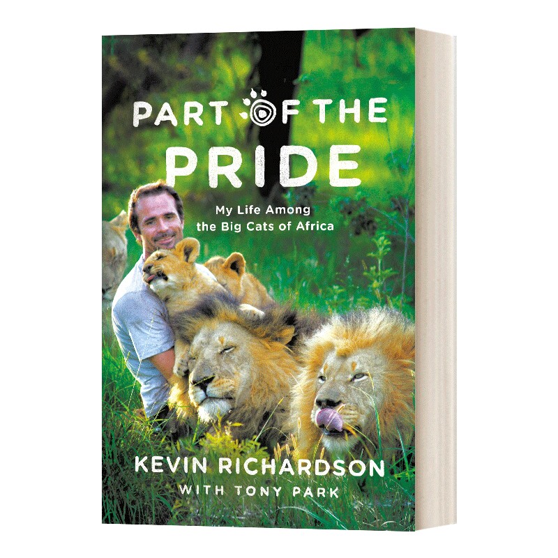 英文原版Part of the Pride: My Life Among the Big Cats of Africa 狮语者 我与非洲大猫的生活 英文版 进口英语原版书籍