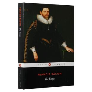 The Essays 培根随笔集 英文原版 企鹅经典英国文学世界名著 Of Studies 论读书等散文集 Francis Bacon 全英文版进口英语书籍正版