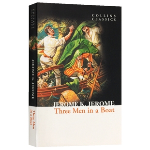 三怪客泛舟记 英文原版 Three Men in a Boat 三人同舟 英文版小说 柯林斯经典文学著作 正版进口书籍