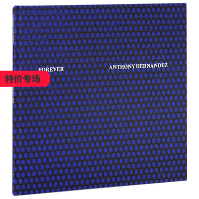 【预售】Forever，永恒 英文原版艺术摄影图书 Anthony Hernandez 摄影师 无家可归 人文纪实摄影