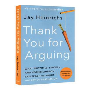 谢谢你的争论 第四版 英文原版 Thank You for Arguing  Fourth Edition Revised and Updated 修订和更新 进口英语书籍